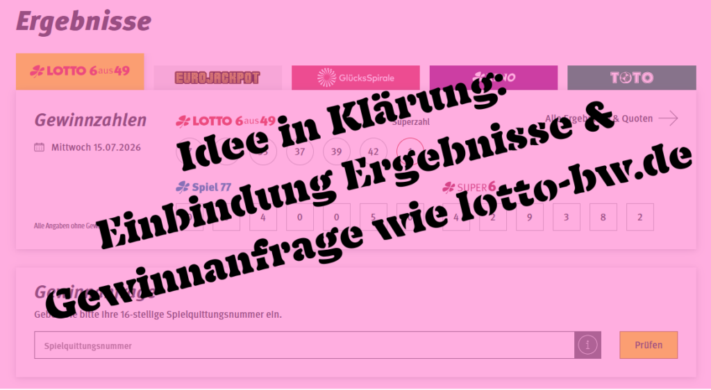 idee einbindung ergebnisse gewinnanfrage wie lotto bw.de
